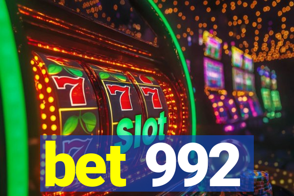 bet 992